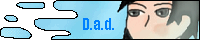 D.a.d.